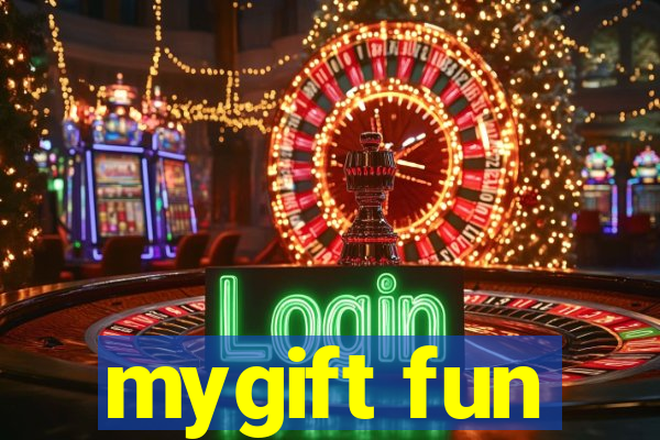 mygift fun